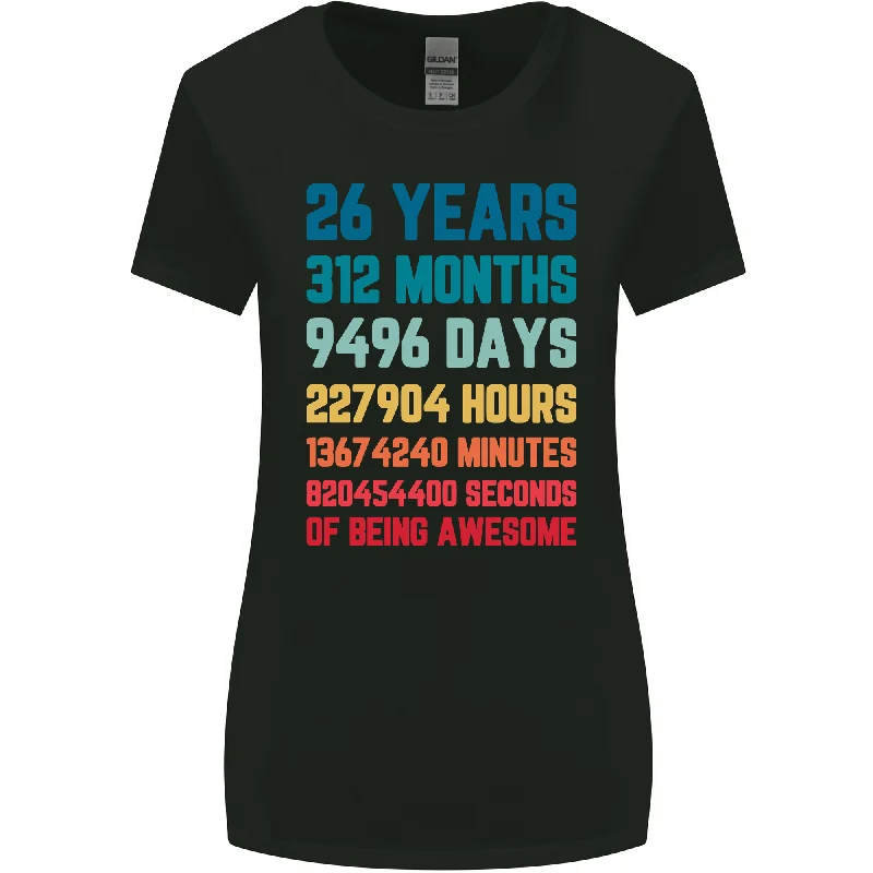 26th Birthday 26 Year Old Womens Wider Cut T-Shirt Fleece Nylon Spandex