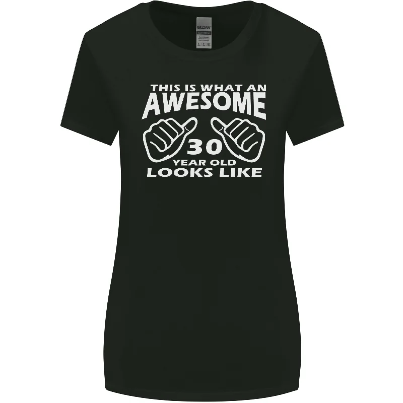 30th Birthday 30 Year Old This Is What Womens Wider Cut T-Shirt Thin T-Shirt Open Front Quick Dry