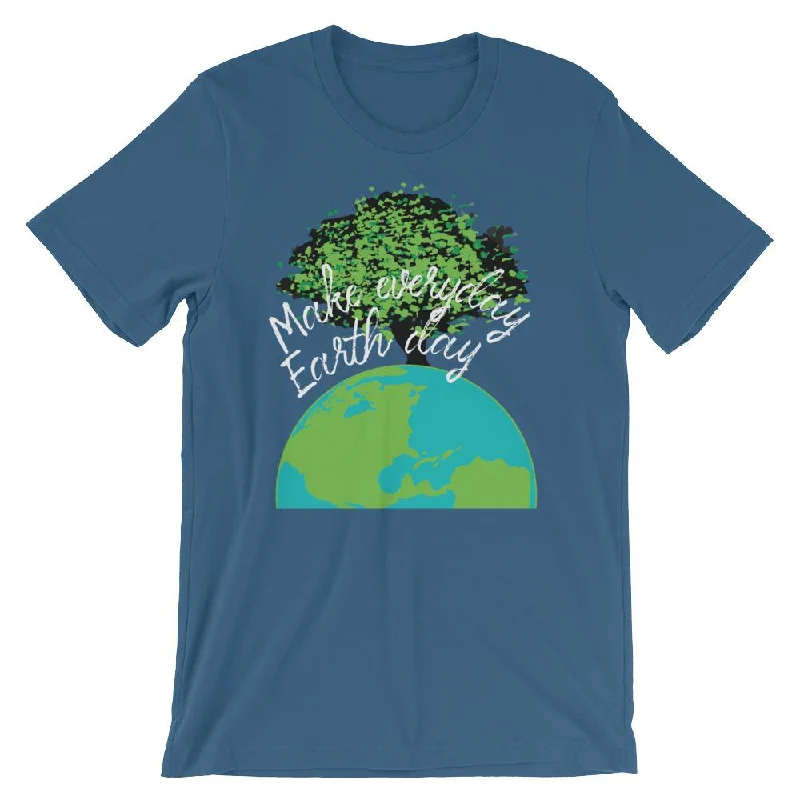 Make Everyday Earth Day T-Shirt Zippered Buttoned Snapped